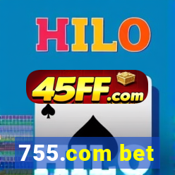 755.com bet